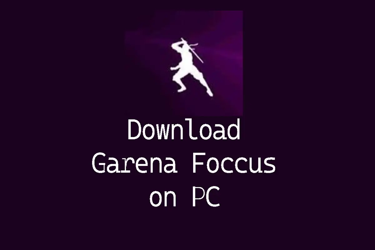 How to Download and Use Garena Foccus on PC